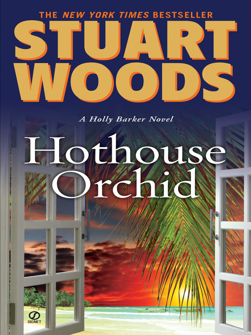 Title details for Hothouse Orchid by Stuart Woods - Wait list